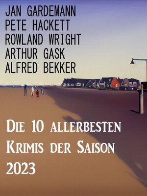 cover image of Die 10 allerbesten Krimis der Saison 2023
